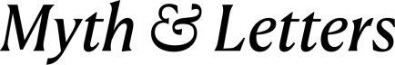 Myth and Letters